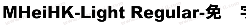 MHeiHK-Light Regular字体转换